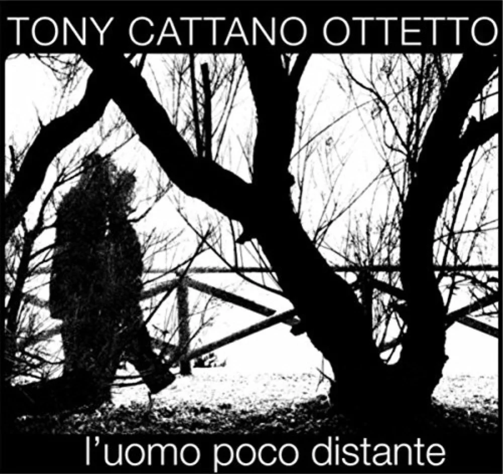 Tony Cattano Ottetto — L'Uomo Poco Distante